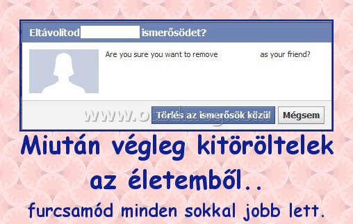 Miután végleg kitöröltelek az életemből.. Miután végleg kitöröltelek az életemből..
furcsamód minden sokkal jobb lett.