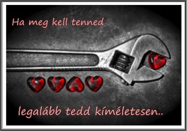 Ha meg kell tenned
 
