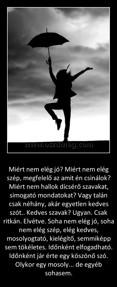 Miért nem elég jó
 
