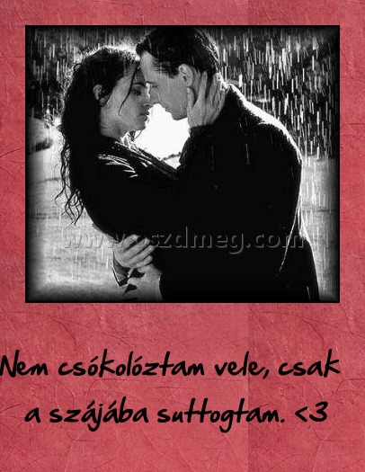 Nem csókolóztam vele
 
