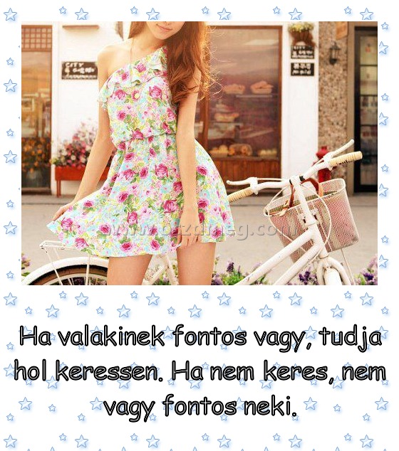 Ha valakinek fontos vagy
 
