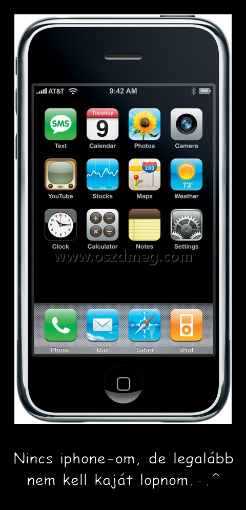 Nincs iphone
 
