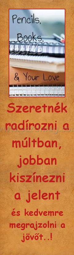 Szeretnék radírozni a múltban, jobban kiszínezni a jelent Szeretnék radírozni a múltban, jobban kiszínezni a jelent
és kedvemre megrajzolni a jövőt..!
